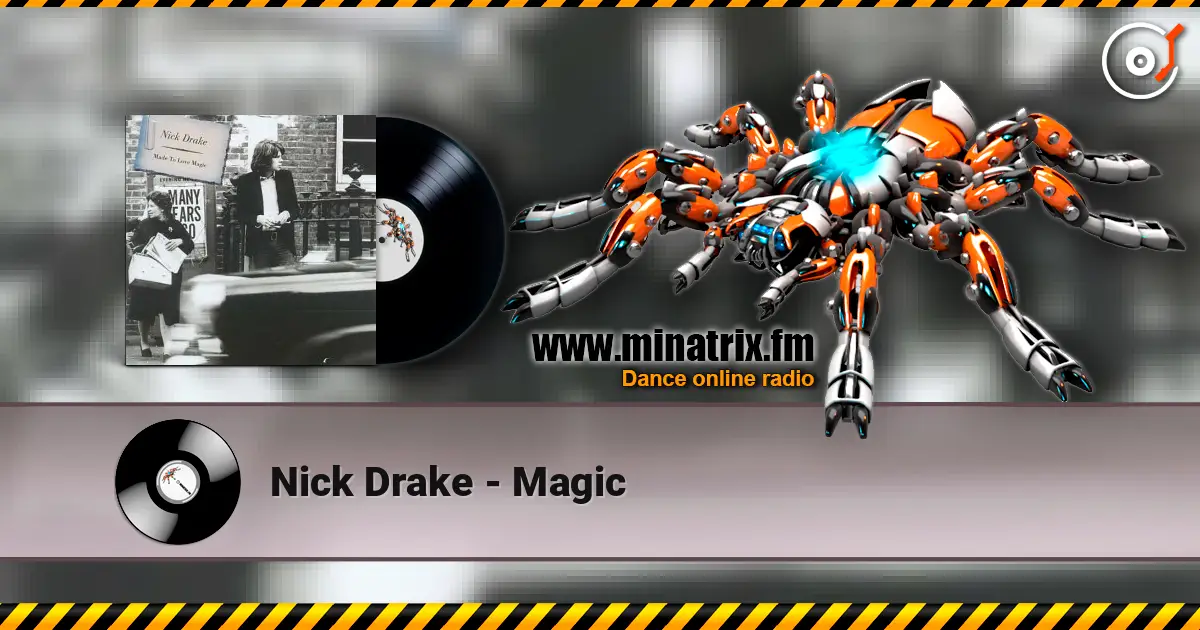 Nick Drake - Magic слушать онлайн в высоком качестве | Minatrix.FM