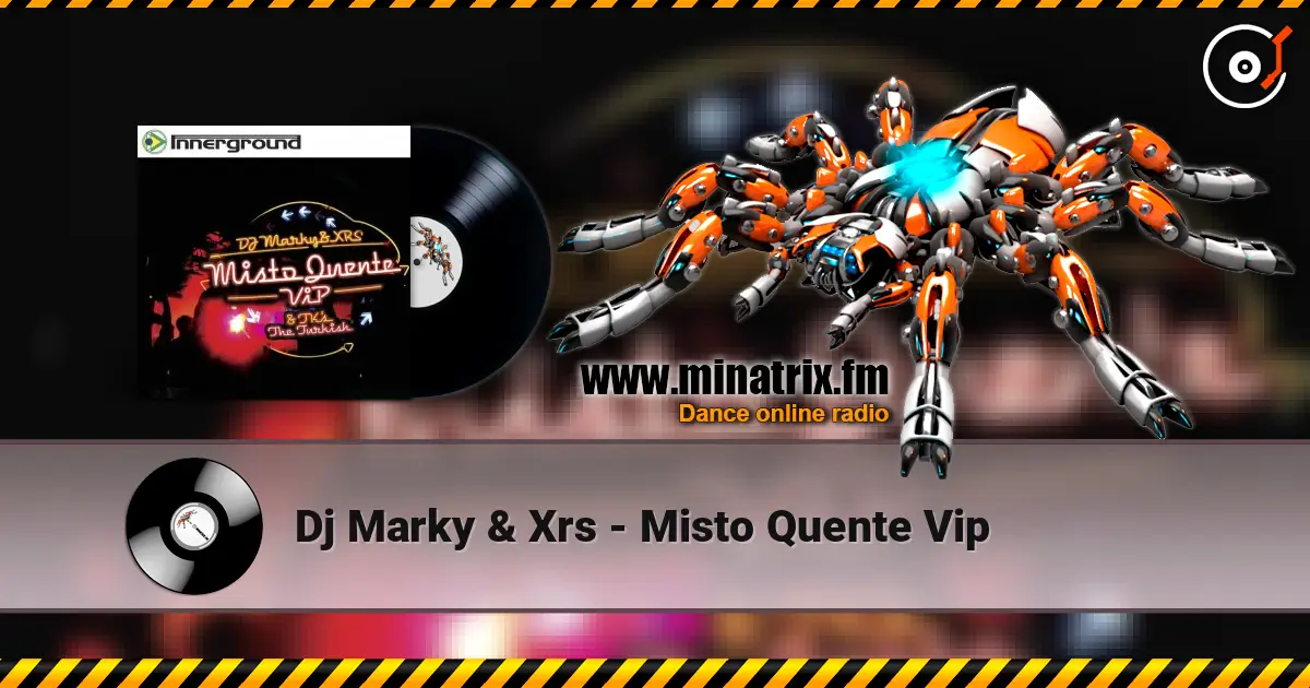 Dj Marky & Xrs - Misto Quente Vip escuchar en línea en alta calidad | Minatrix.FM