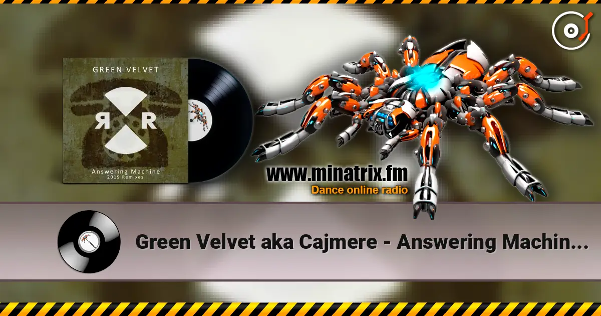 Green Velvet aka Cajmere - Answering Machine (Original Mix) écouter en ligne en haute qualité | Minatrix.FM