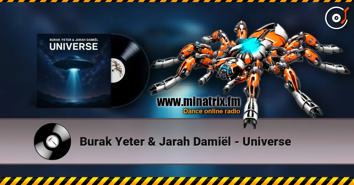 Burak Yeter & Jarah Damiël - Universe слушать онлайн в высоком качестве | Minatrix.FM