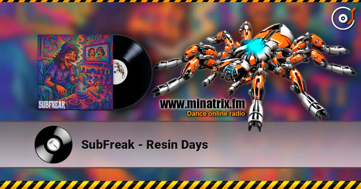 SubFreak - Resin Days слушать онлайн в высоком качестве | Minatrix.FM