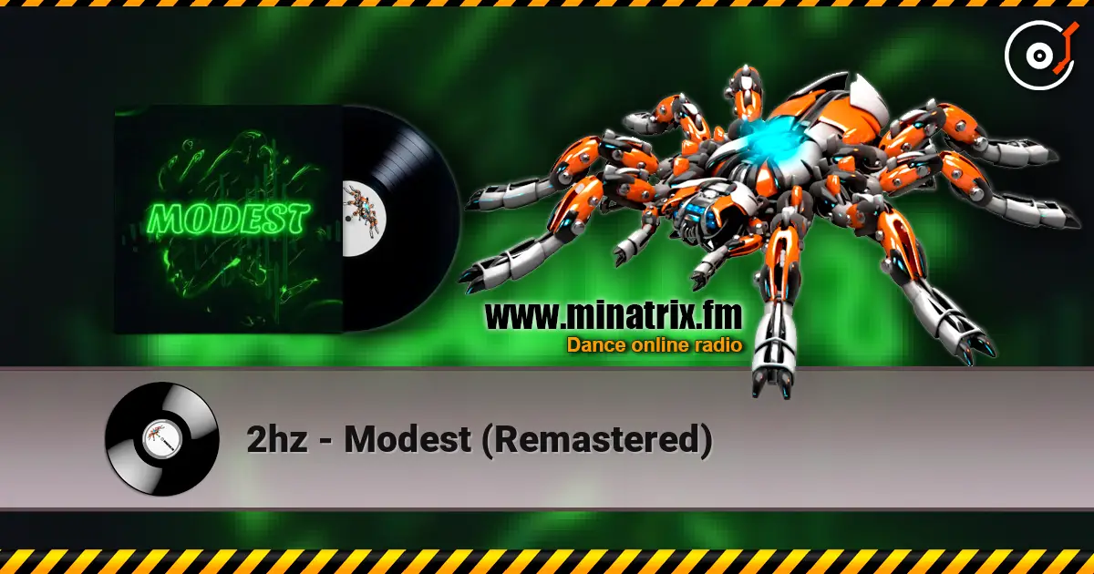 2hz - Modest (Remastered) слушать онлайн в высоком качестве | Minatrix.FM