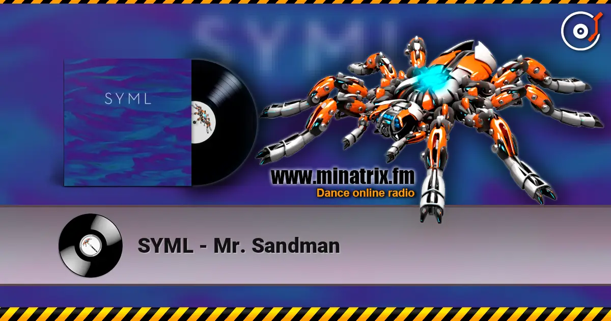 SYML - Mr. Sandman online in hoher Qualität hören | Minatrix.FM