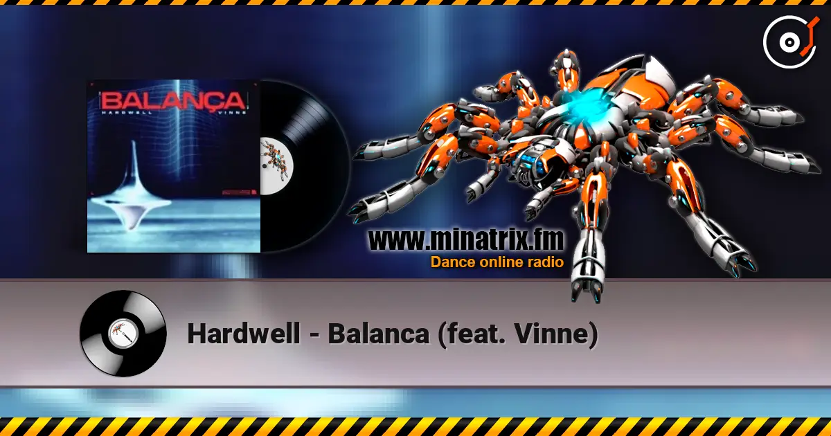 Hardwell - Balanca (feat. Vinne) слухати онлайн у високій якості | Minatrix.FM