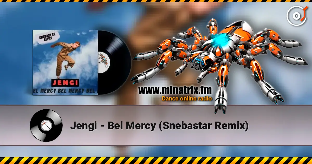 Jengi - Bel Mercy (Snebastar Remix) слушать онлайн в высоком качестве | Minatrix.FM