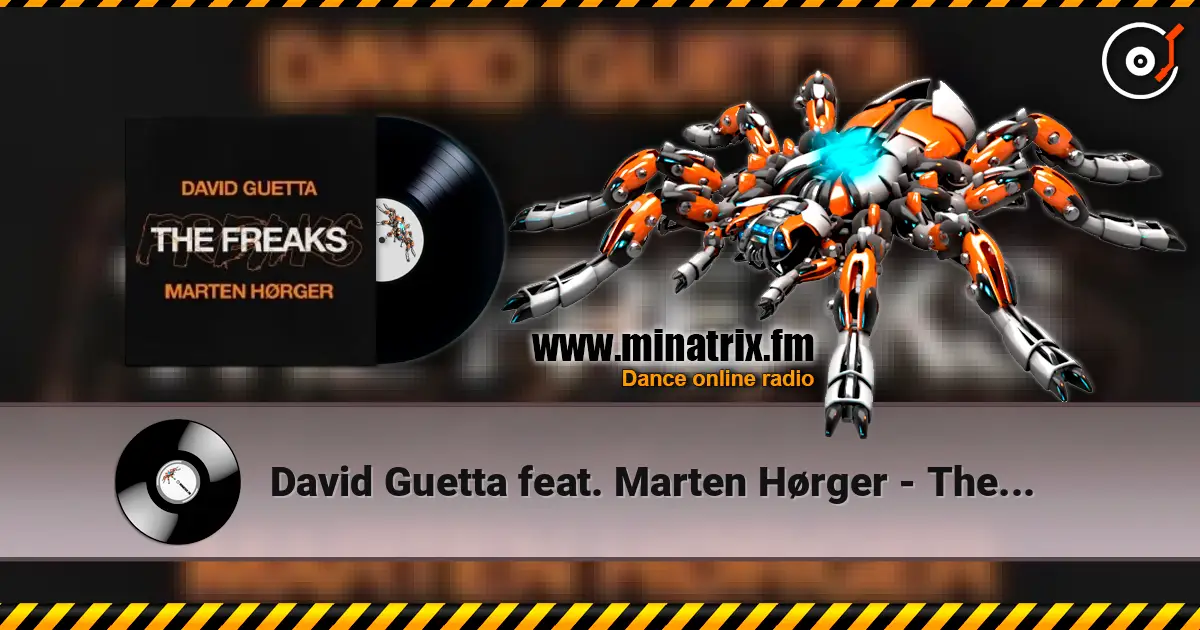 David Guetta feat. Marten Hørger - The Freaks online in hoher Qualität hören | Minatrix.FM