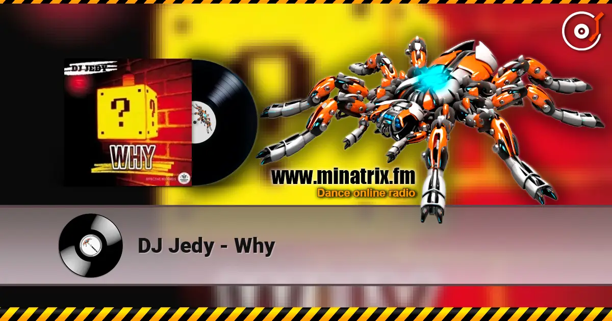 DJ Jedy - Why слушать онлайн в высоком качестве | Minatrix.FM