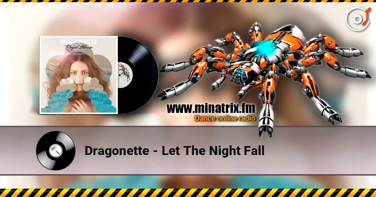 Dragonette - Let The Night Fall online in hoher Qualität hören | Minatrix.FM