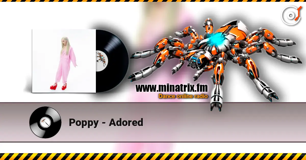 Poppy - Adored слушать онлайн в высоком качестве | Minatrix.FM