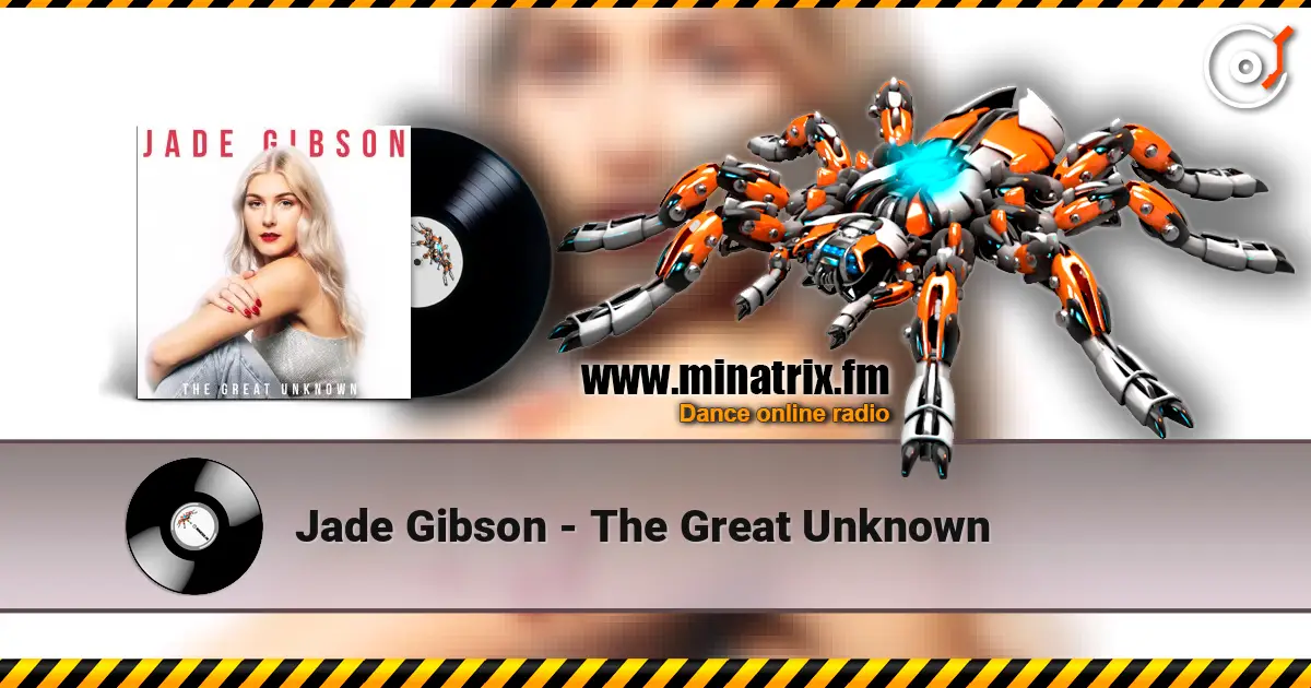 Jade Gibson - The Great Unknown listen online in high quality | Minatrix.FM
