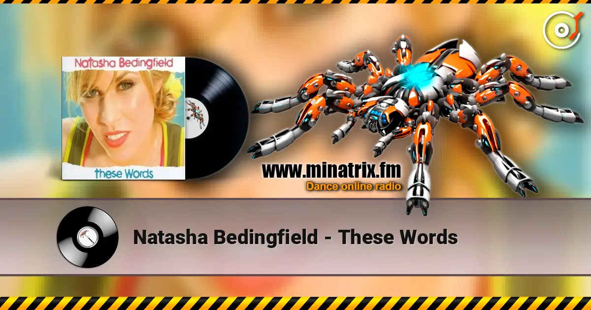 Natasha Bedingfield - These Words слушать онлайн в высоком качестве | Minatrix.FM
