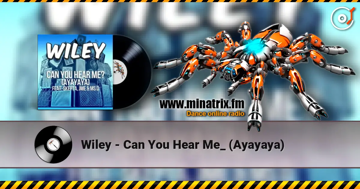 Wiley - Can You Hear Me_ (Ayayaya) слушать онлайн в высоком качестве | Minatrix.FM