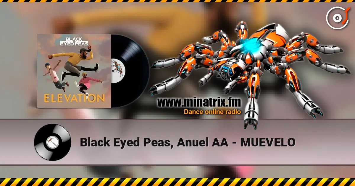 Black Eyed Peas, Anuel AA - MUEVELO слушать онлайн в высоком качестве | Minatrix.FM