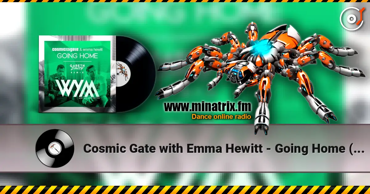 Cosmic Gate with Emma Hewitt - Going Home (Gareth Emery Remix) слушать онлайн в высоком качестве | Minatrix.FM