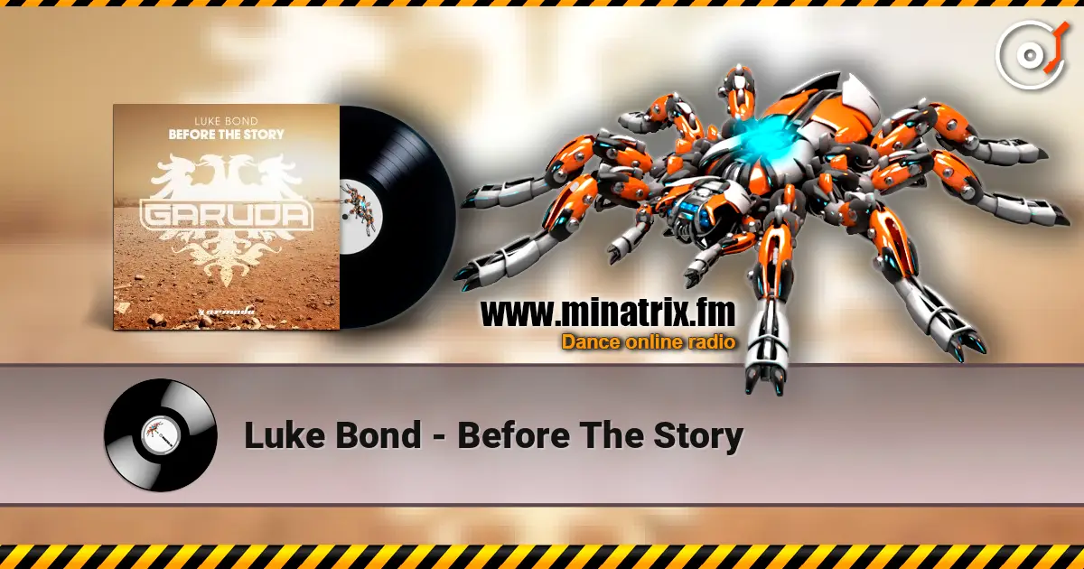 Luke Bond - Before The Story слухати онлайн у високій якості | Minatrix.FM