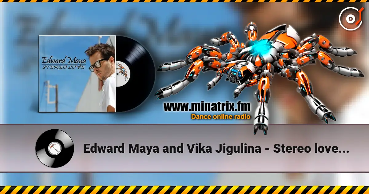 Edward Maya and Vika Jigulina - Stereo love (extended mix) 在线收听高音质 | Minatrix.FM