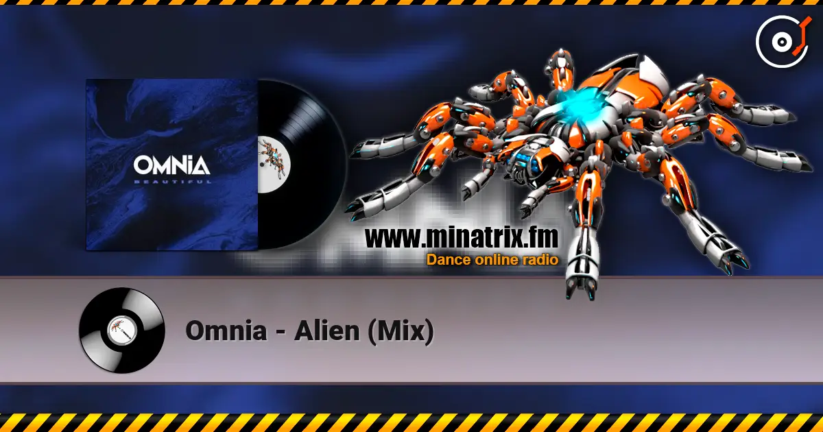 Omnia - Alien (Mix) слухати онлайн у високій якості | Minatrix.FM
