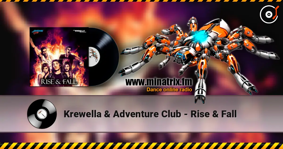 Krewella & Adventure Club - Rise & Fall слушать онлайн в высоком качестве | Minatrix.FM