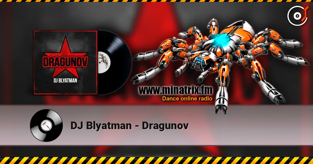 DJ Blyatman - Dragunov escuchar en línea en alta calidad | Minatrix.FM