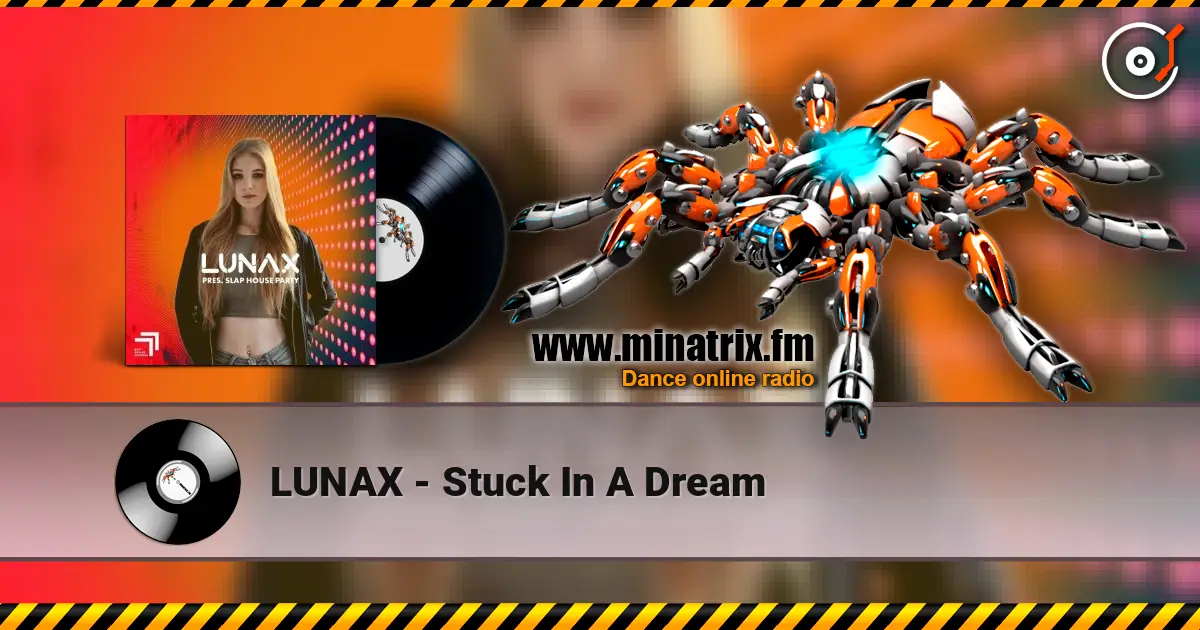 LUNAX - Stuck In A Dream слушать онлайн в высоком качестве | Minatrix.FM