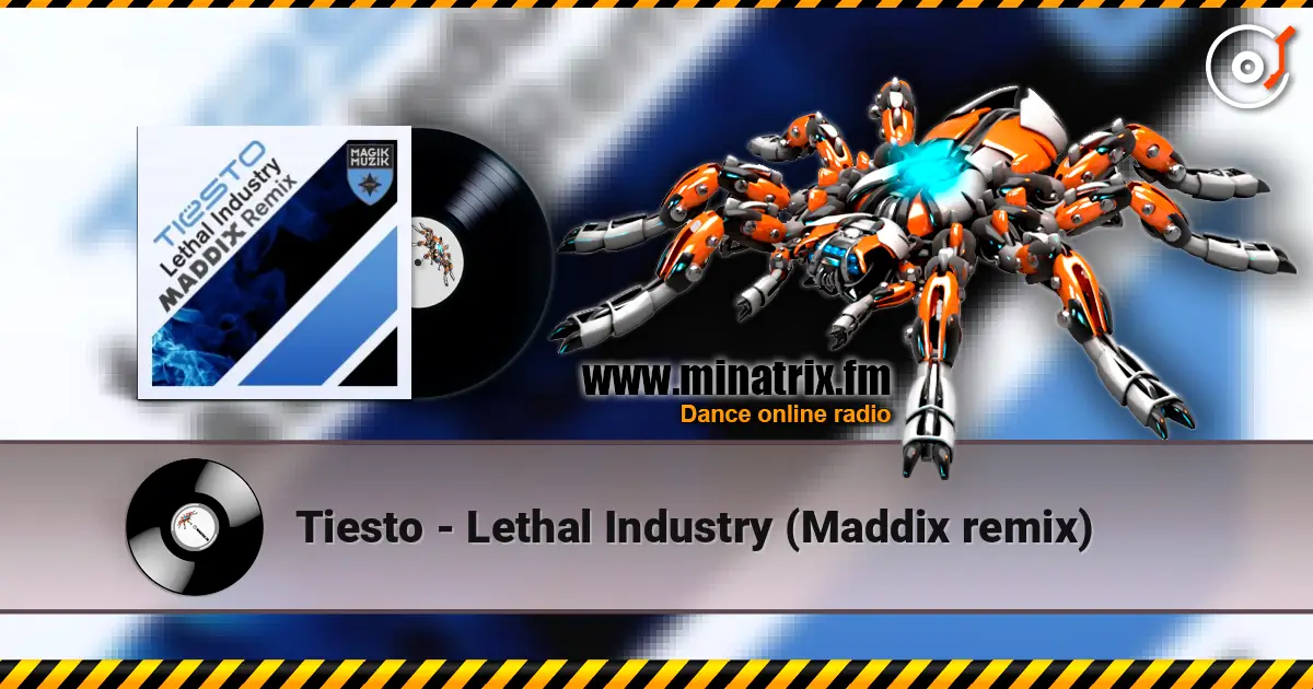 Tiesto - Lethal Industry (Maddix remix) listen online in high quality | Minatrix.FM