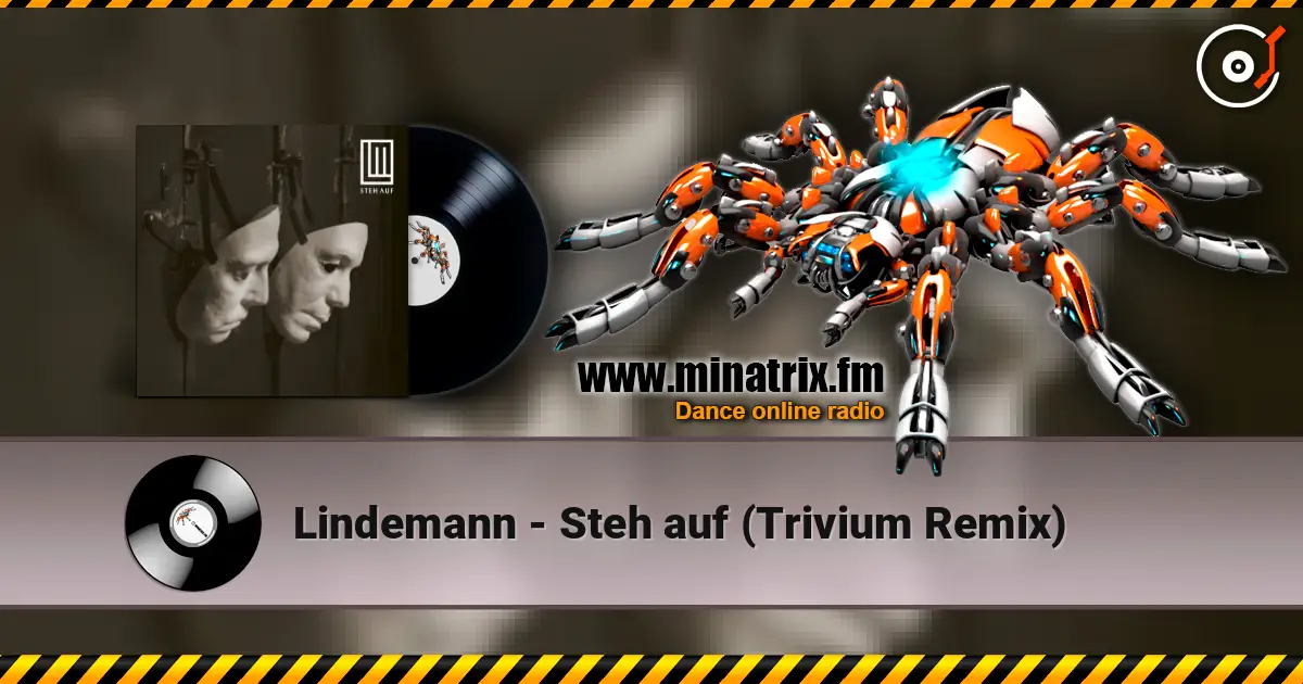 Lindemann - Steh auf (Trivium Remix) online in hoher Qualität hören | Minatrix.FM