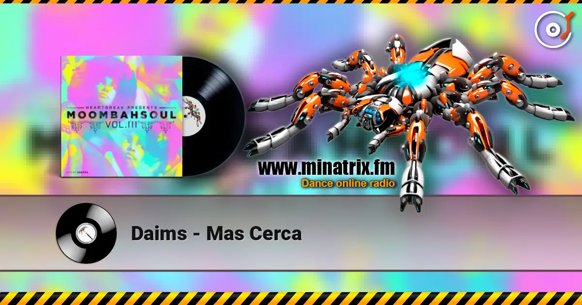 Daims - Mas Cerca escuchar en línea en alta calidad | Minatrix.FM