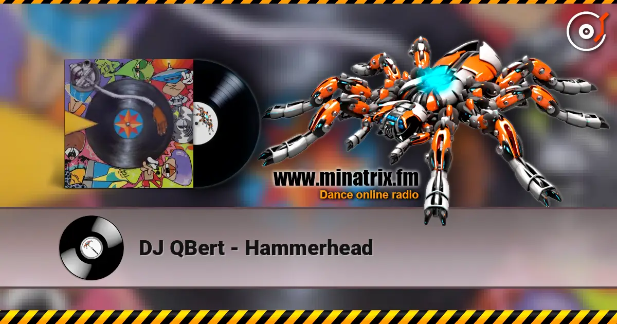 DJ QBert - Hammerhead слушать онлайн в высоком качестве | Minatrix.FM