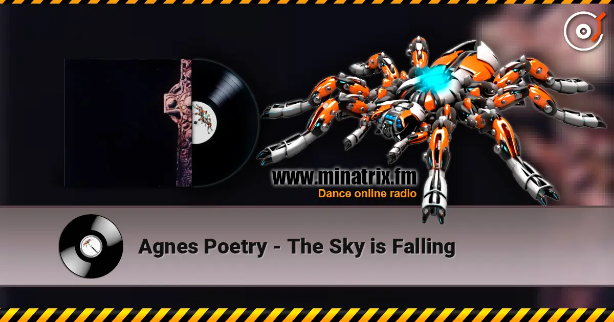 Agnes Poetry - The Sky is Falling écouter en ligne en haute qualité | Minatrix.FM