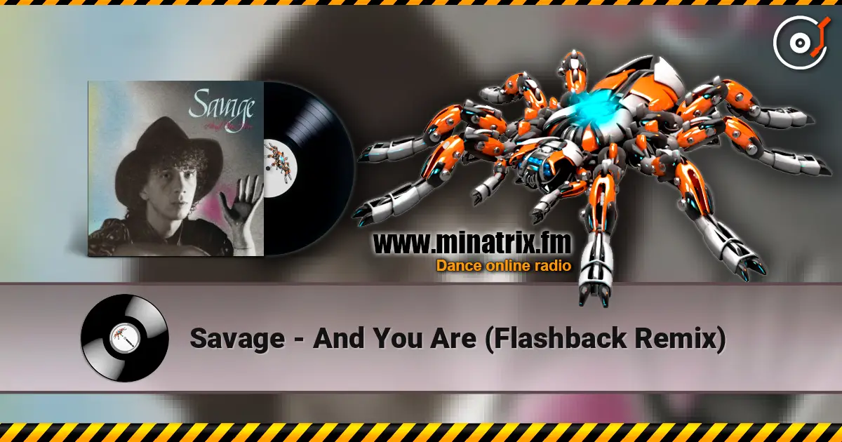 Savage - And You Are (Flashback Remix) online in hoher Qualität hören | Minatrix.FM
