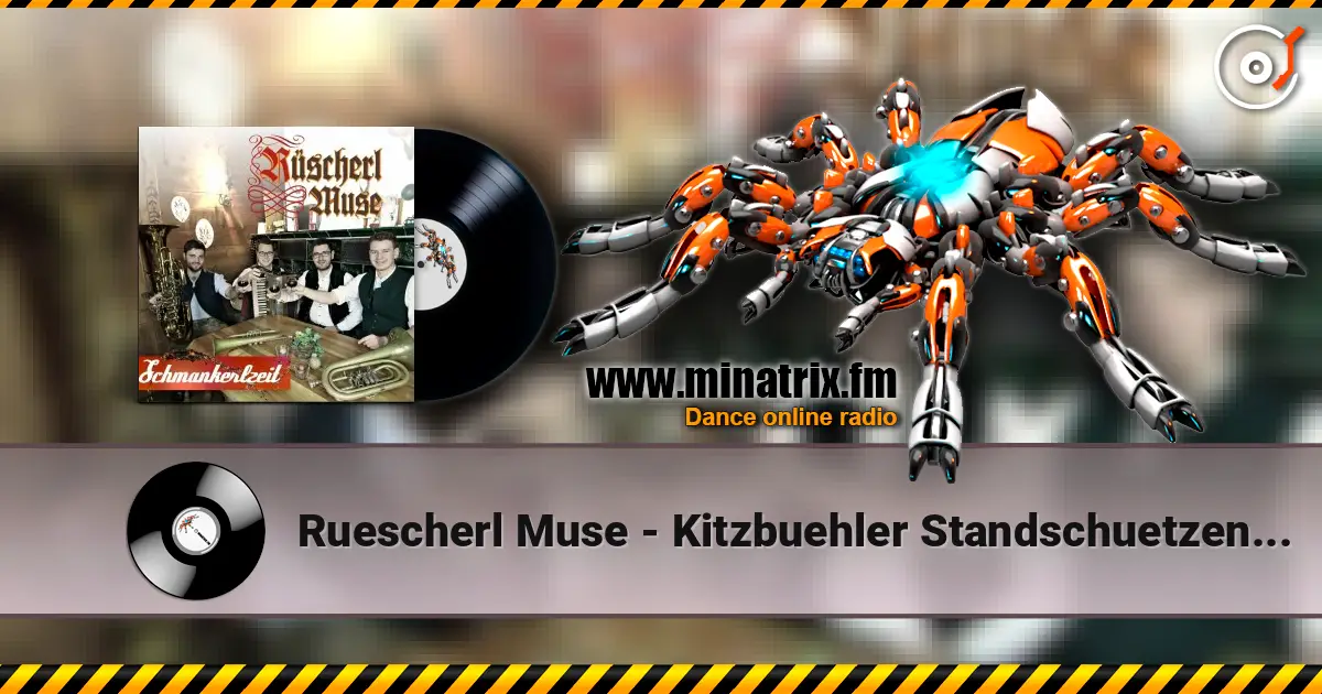 Ruescherl Muse - Kitzbuehler Standschuetzenmars 在线收听高音质 | Minatrix.FM