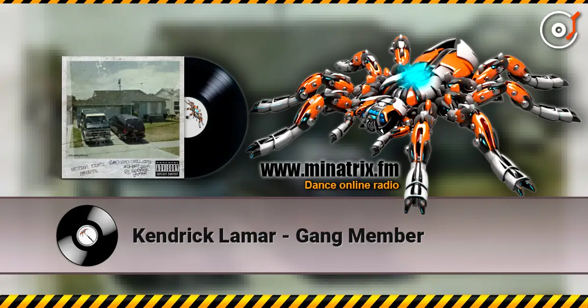 Kendrick Lamar - Gang Member слушать онлайн в высоком качестве | Minatrix.FM