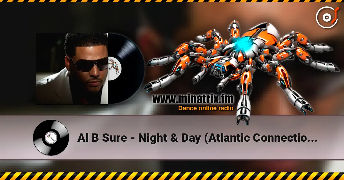 Al B Sure - Night & Day (Atlantic Connection Moombahsoul Remix) online in hoher Qualität hören | Minatrix.FM