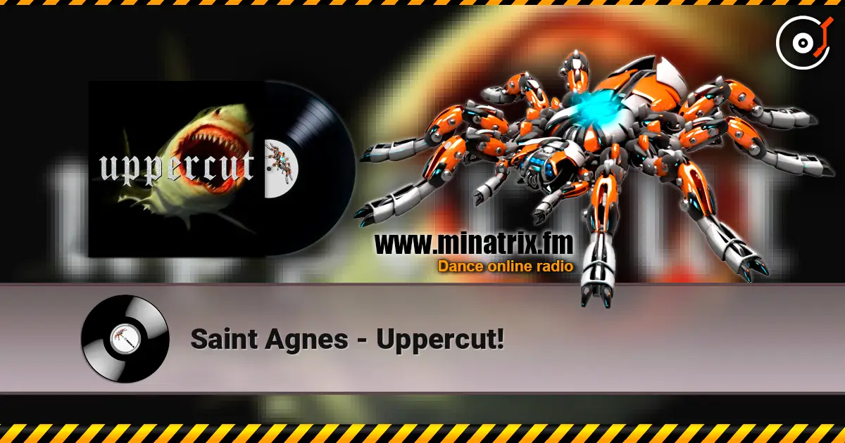 Saint Agnes - Uppercut! слушать онлайн в высоком качестве | Minatrix.FM