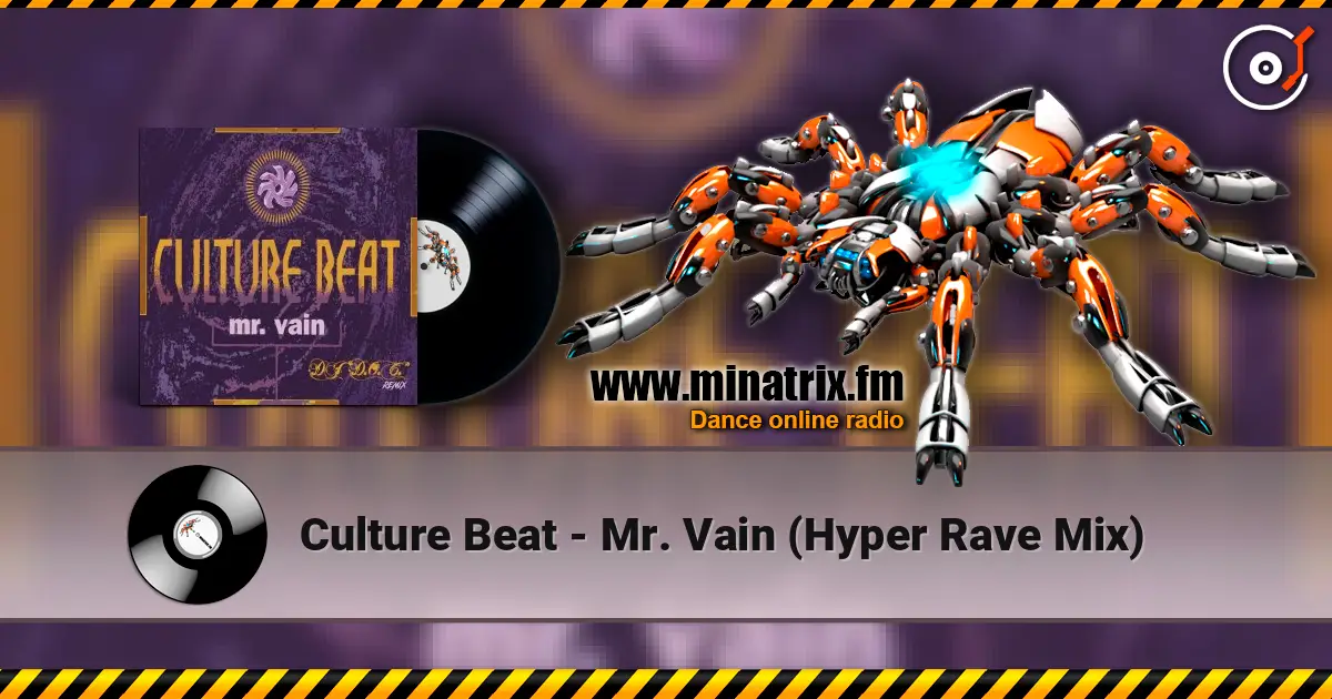 Culture Beat - Mr. Vain (Hyper Rave Mix) escuchar en línea en alta calidad | Minatrix.FM