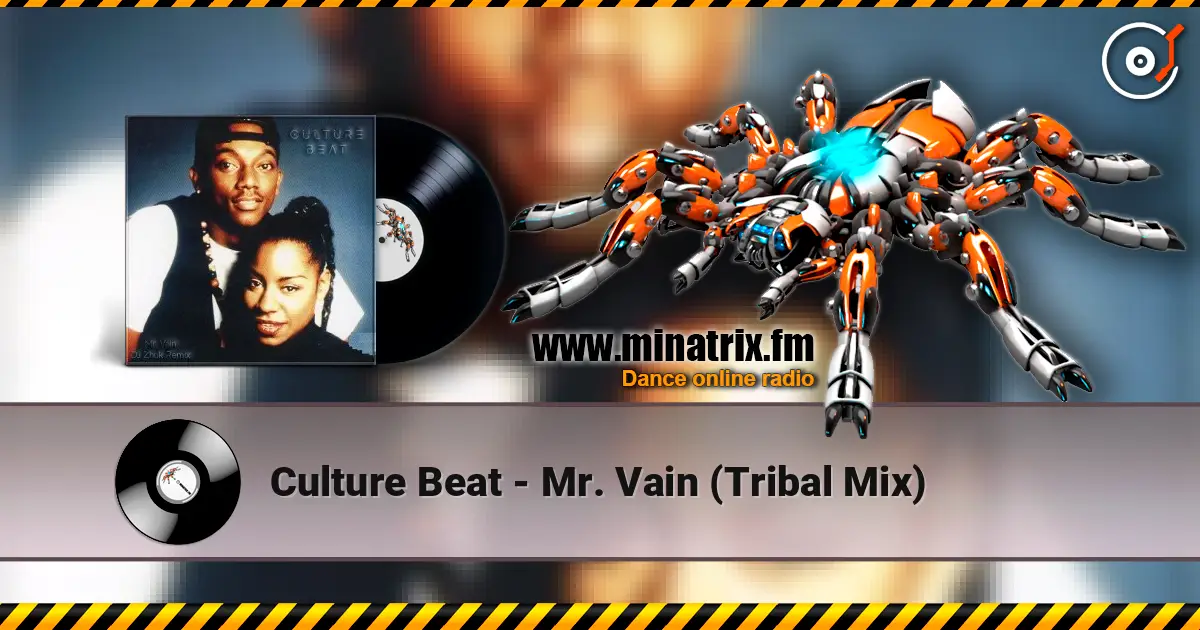 Culture Beat - Mr. Vain (Tribal Mix) escuchar en línea en alta calidad | Minatrix.FM