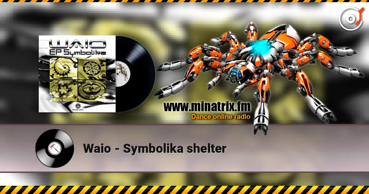 Waio - Symbolika shelter online in hoher Qualität hören | Minatrix.FM