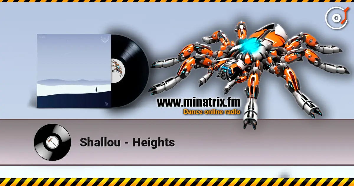 Shallou - Heights слушать онлайн в высоком качестве | Minatrix.FM