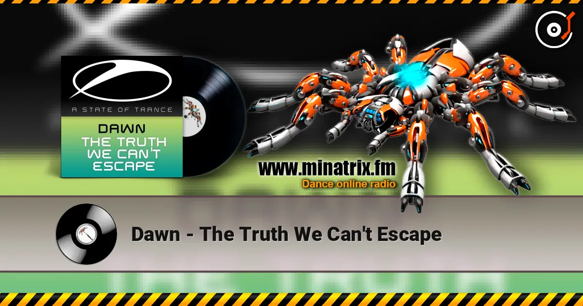 Dawn - The Truth We Can't Escape слухати онлайн у високій якості | Minatrix.FM
