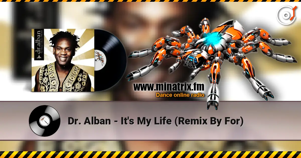 Dr. Alban - It's My Life (Remix By For) listen online in high quality | Minatrix.FM