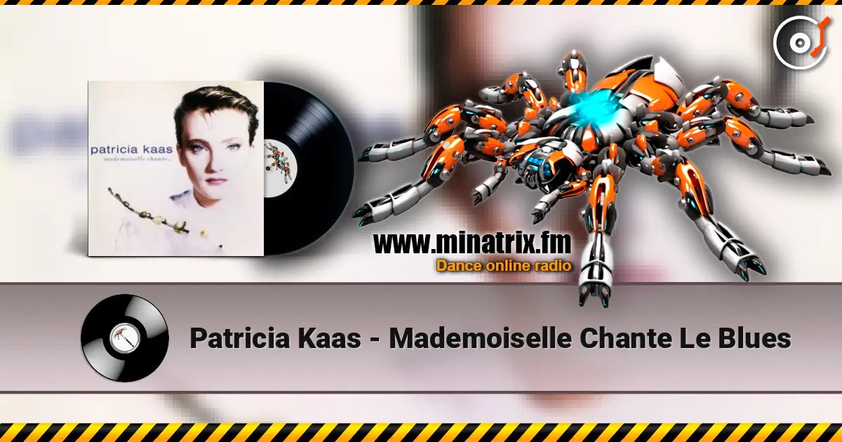 Patricia Kaas - Mademoiselle Chante Le Blues слушать онлайн в высоком качестве | Minatrix.FM