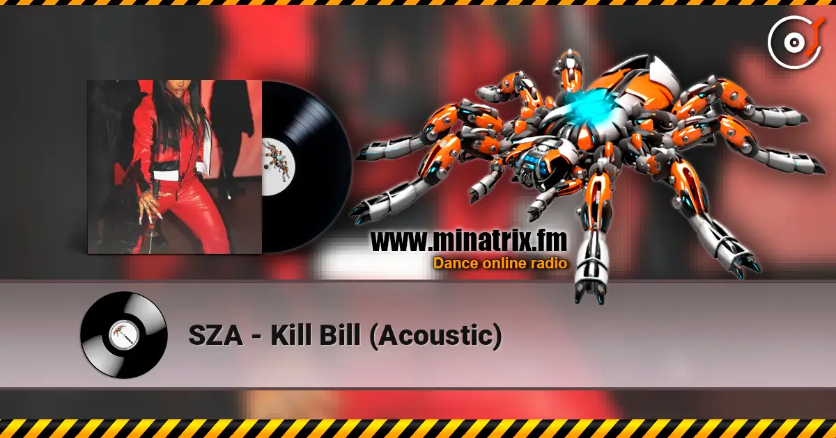 SZA - Kill Bill (Acoustic) слушать онлайн в высоком качестве | Minatrix.FM