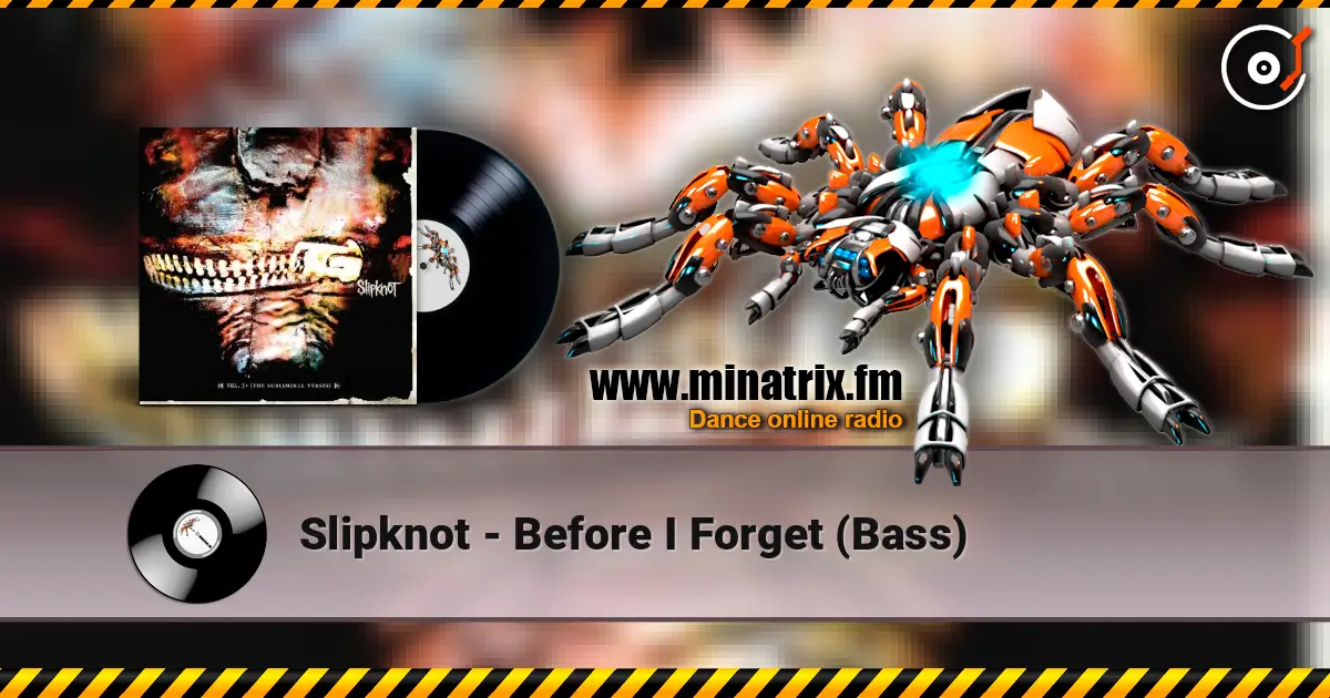 Slipknot - Before I Forget (Bass) слушать онлайн в высоком качестве | Minatrix.FM