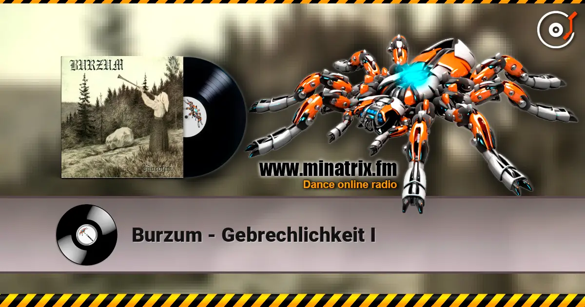 Burzum - Gebrechlichkeit I слушать онлайн в высоком качестве | Minatrix.FM