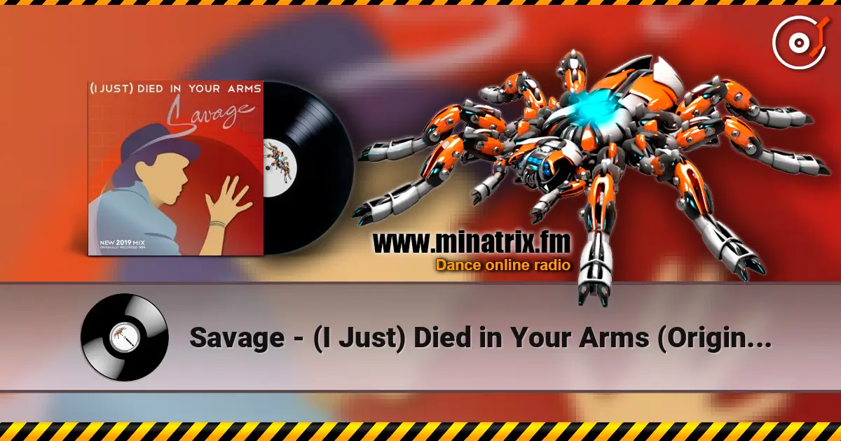 Savage - (I Just) Died in Your Arms (Original Radio Version) слушать онлайн в высоком качестве | Minatrix.FM