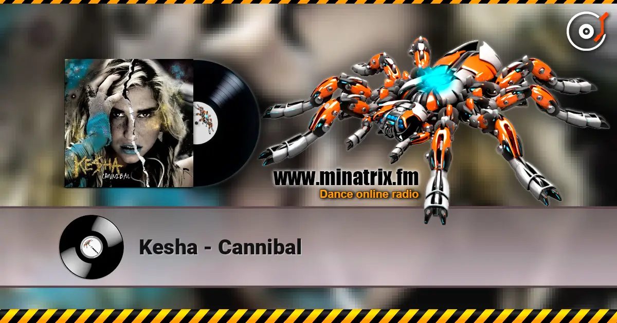 Kesha - Cannibal écouter en ligne en haute qualité | Minatrix.FM