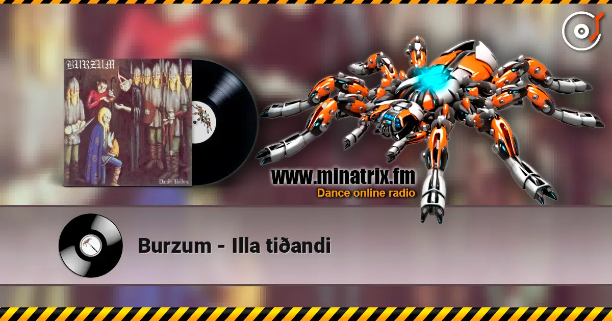 Burzum - Illa tiðandi слухати онлайн у високій якості | Minatrix.FM