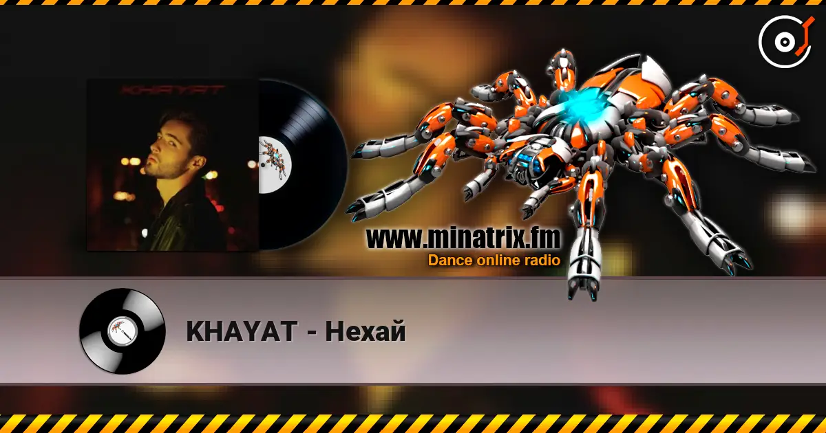 KHAYAT - Нехай слушать онлайн в высоком качестве | Minatrix.FM