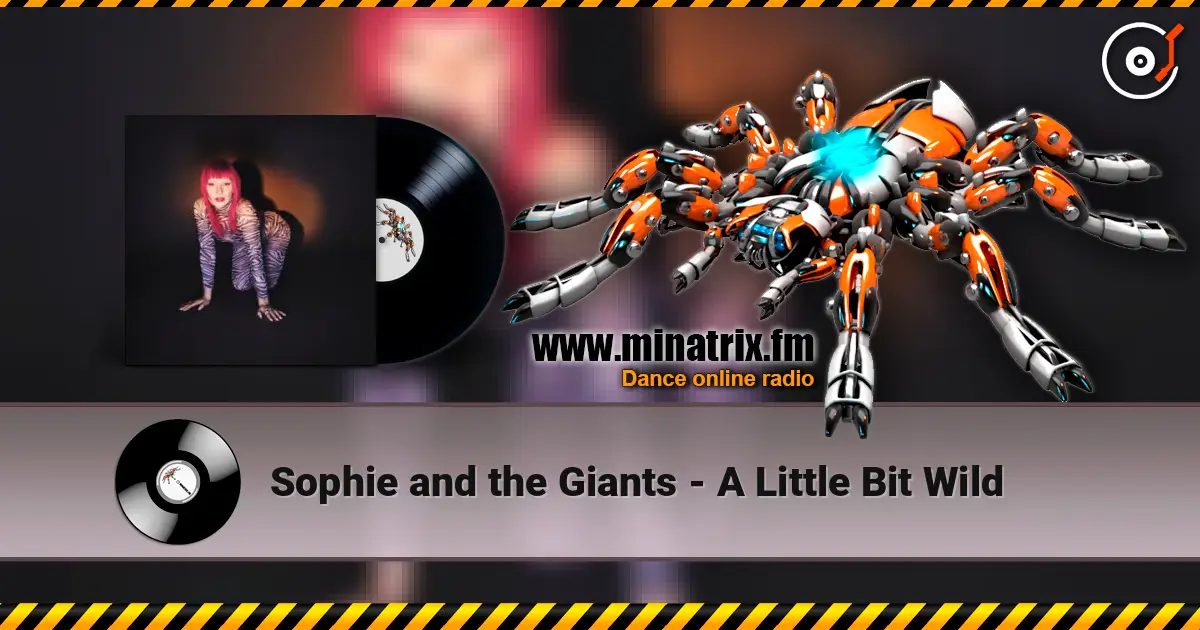 Sophie and the Giants - A Little Bit Wild online in hoher Qualität hören | Minatrix.FM