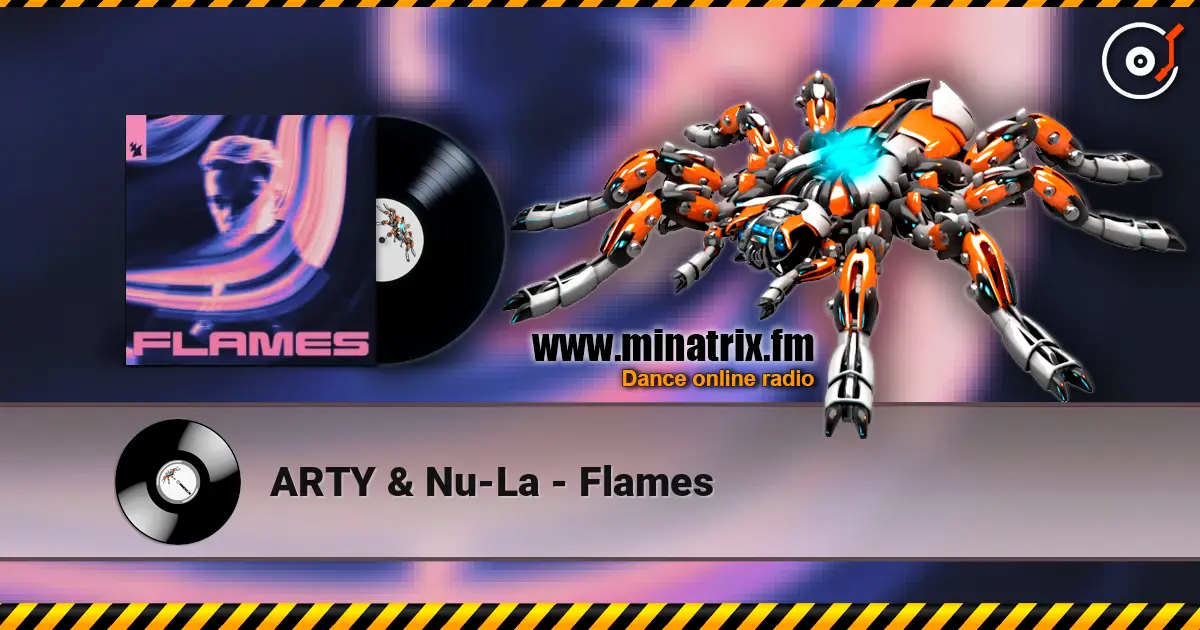 ARTY & Nu-La - Flames online in hoher Qualität hören | Minatrix.FM